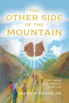 The Other Side of the Mountain Paperback Palmetto Publishing