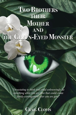 Two Brothers, Their Mother, and the Green-Eyed Monster Paperback Gatekeeper Press