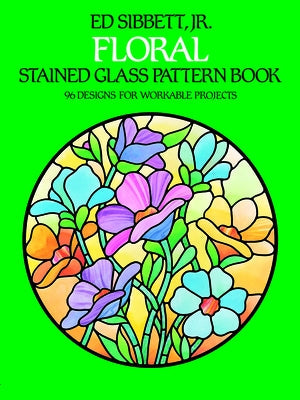 Floral Stained Glass Pattern Book Paperback Dover Publications