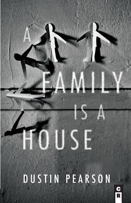 A Family Is a House Paperback C&r Press