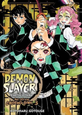 Demon Slayer: Kimetsu No Yaiba: The Official Coloring Book 3 Paperback Viz Media