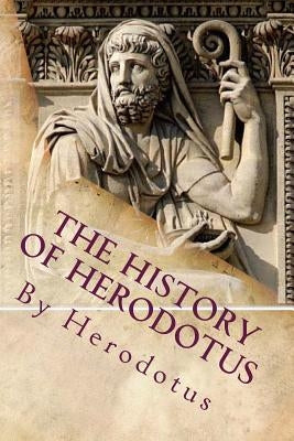 The History of Herodotus Paperback Createspace Independent Publishing Platform