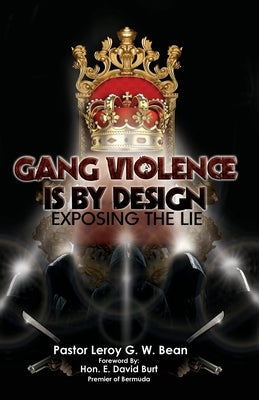 Gang Violence Is by Design Paperback Pen Legacy Publishing