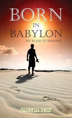 Born in Babylon: My Road to Emmaus Paperback Teach Services, Inc.