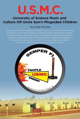 U.S.M.C. - University of Science Music and Culture OR Uncle Sams Misguided Children Paperback Page Publishing, Inc.