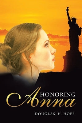 Honoring Anna Paperback Douglas H Hoff Publishing