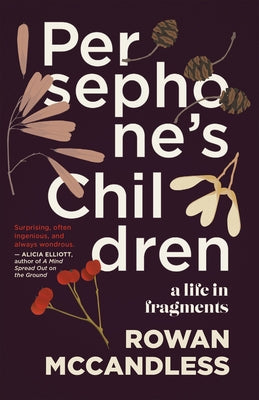 Persephone's Children: A Life in Fragments Paperback Rare Machines