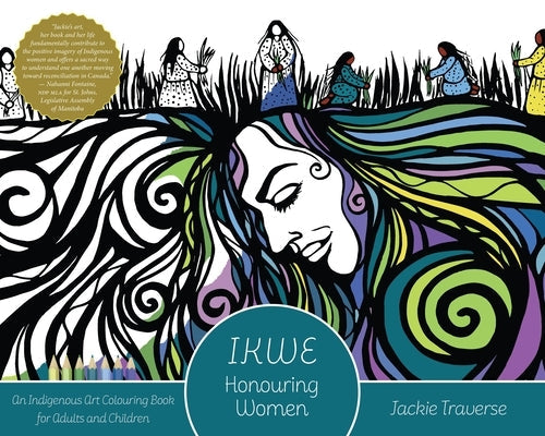 Ikwe: Honouring Women, Life Givers, and Water Protectors Paperback Roseway Publishing