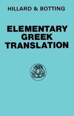 Elementary Greek Translation Paperback Bloomsbury Publishing PLC