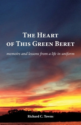 The Heart of This Green Beret Paperback Maudlin Pond Press