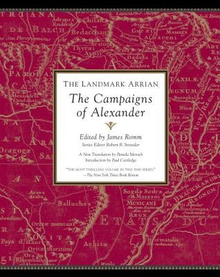 The Landmark Arrian: The Campaigns of Alexander Paperback Anchor Books