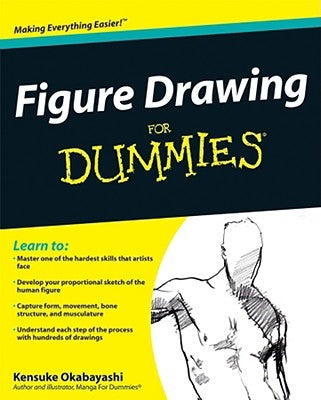 Figure Drawing for Dummies Paperback For Dummies