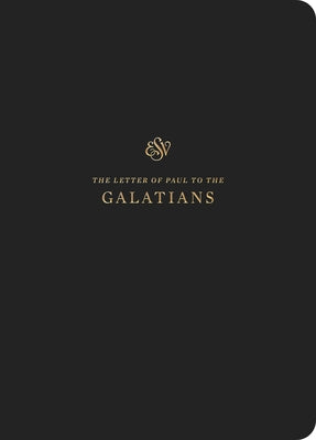 ESV Scripture Journal: Galatians: Galatians Bible Crossway