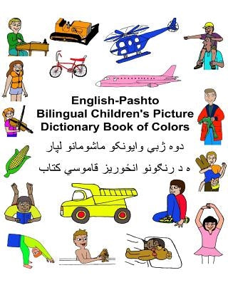 English-Pashto Bilingual Children's Picture Dictionary Book of Colors Paperback Createspace Independent Publishing Platform