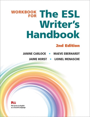 Workbook for the ESL Writer's Handbook, 2nd Edition Paperback University of Michigan Press ELT