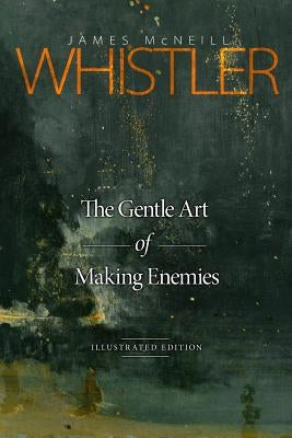 The Gentle Art of Making Enemies: Illustrated Edition Paperback Diederichsen Mediahaus