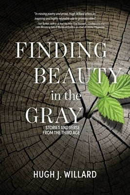 Finding Beauty in the Gray: Stories and Verse from the Third Age Paperback Warren Publishing, Inc