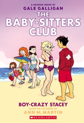Boy-Crazy Stacey: A Graphic Novel (the Baby-Sitters Club #7) by Galligan, Gale