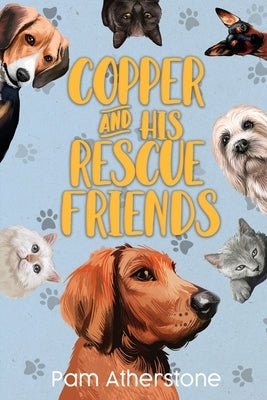 Copper and his Rescue Friends Paperback Pamela Atherstone