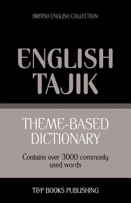 Theme-based dictionary British English-Tajik - 3000 words Paperback T&p Books