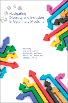 Navigating Diversity and Inclusion in Veterinary Medicine Paperback Purdue University Press