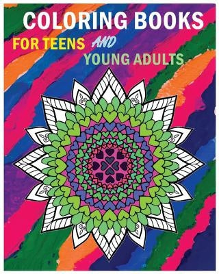 Coloring Books For Teens And Young Adults: Happy mandala coloring page (+100 Pages) Paperback Createspace Independent Publishing Platform