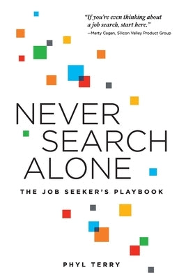 Never Search Alone: The Job Seeker's Playbook Paperback Collaborative Gain Inc