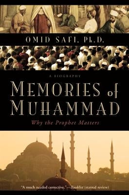 Memories of Muhammad: Why the Prophet Matters HarperOne
