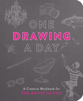 One Drawing a Day: A Creative Workbook for the Artist in You Castle Point Books