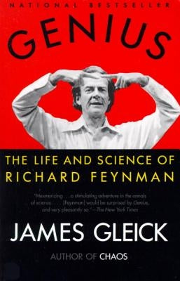 Genius: The Life and Science of Richard Feynman Vintage