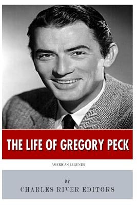 American Legends: The Life of Gregory Peck Paperback Createspace Independent Publishing Platform