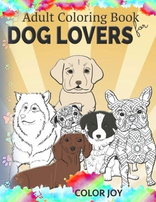 Adult coloring book for dog lovers: Beautiful dog designs Paperback Vibrant Books