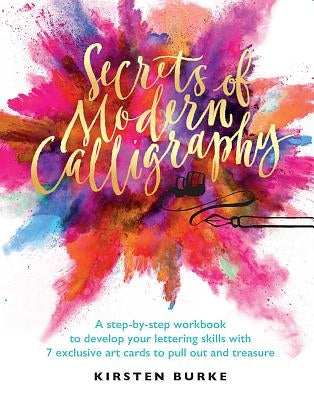 Secrets of Modern Calligraphy Paperback Weldon Owen