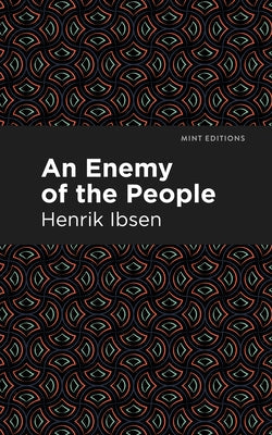 An Enemy of the People Paperback Mint Editions