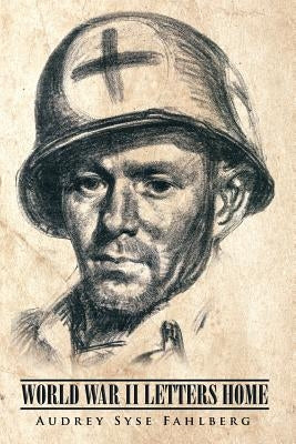World War II Letters Home Paperback Xlibris