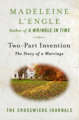 Two-Part Invention: The Story of a Marriage Paperback Open Road Media