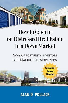 How to Cash In on Distressed Real Estate in a Down Market Paperback Delta Investment Group, Inc