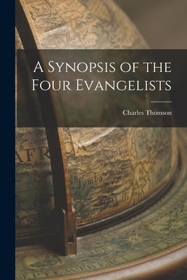 A Synopsis of the Four Evangelists Paperback Legare Street Press