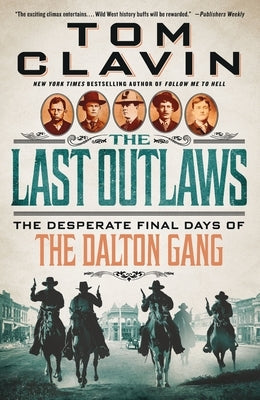 The Last Outlaws: The Desperate Final Days of the Dalton Gang Paperback St. Martin's Griffin