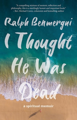 I Thought He Was Dead: A Spiritual Memoir Paperback James Street North Books