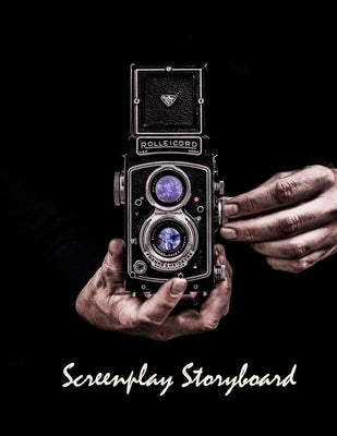 Screenplay Storyboard Paperback Independently Published