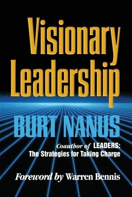 Visionary Leadership Paperback Jossey-Bass