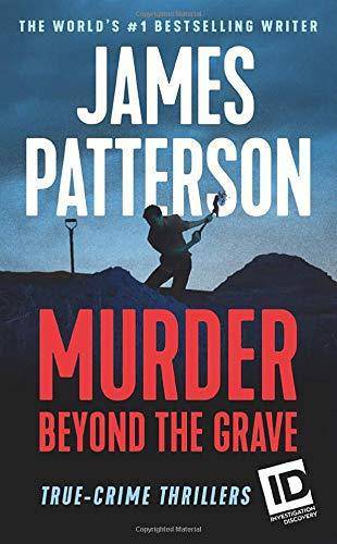 Murder Beyond the Grave Biographies & Memoirs James Patterson