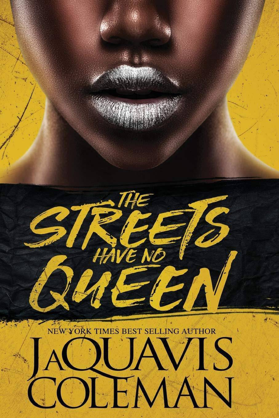 The Streets Have No Queen Literature and Fiction JaQuavis Coleman