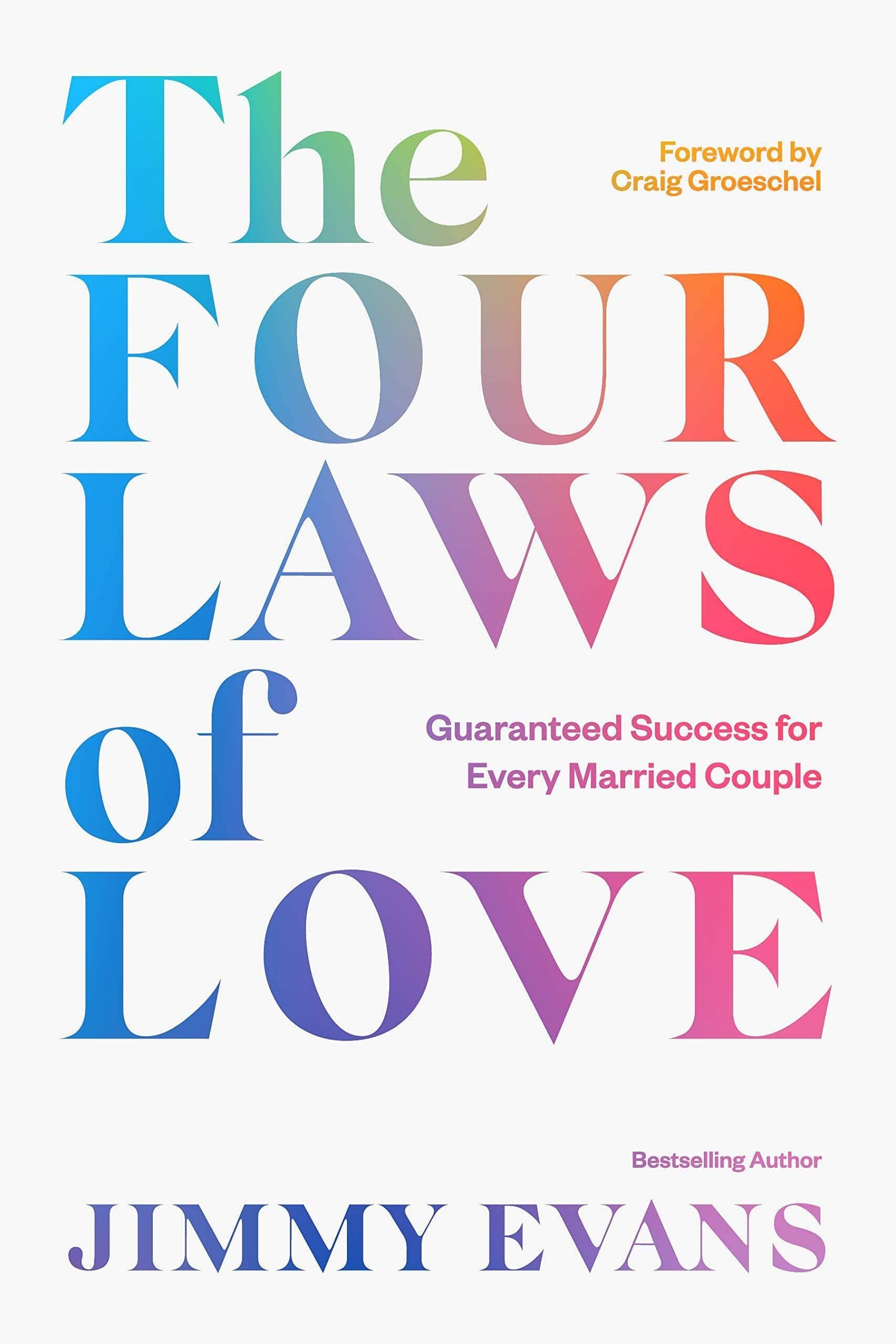 The Four Laws of Love: Guaranteed Success for Every Married Couple Self help | Relations Jimmy Evans