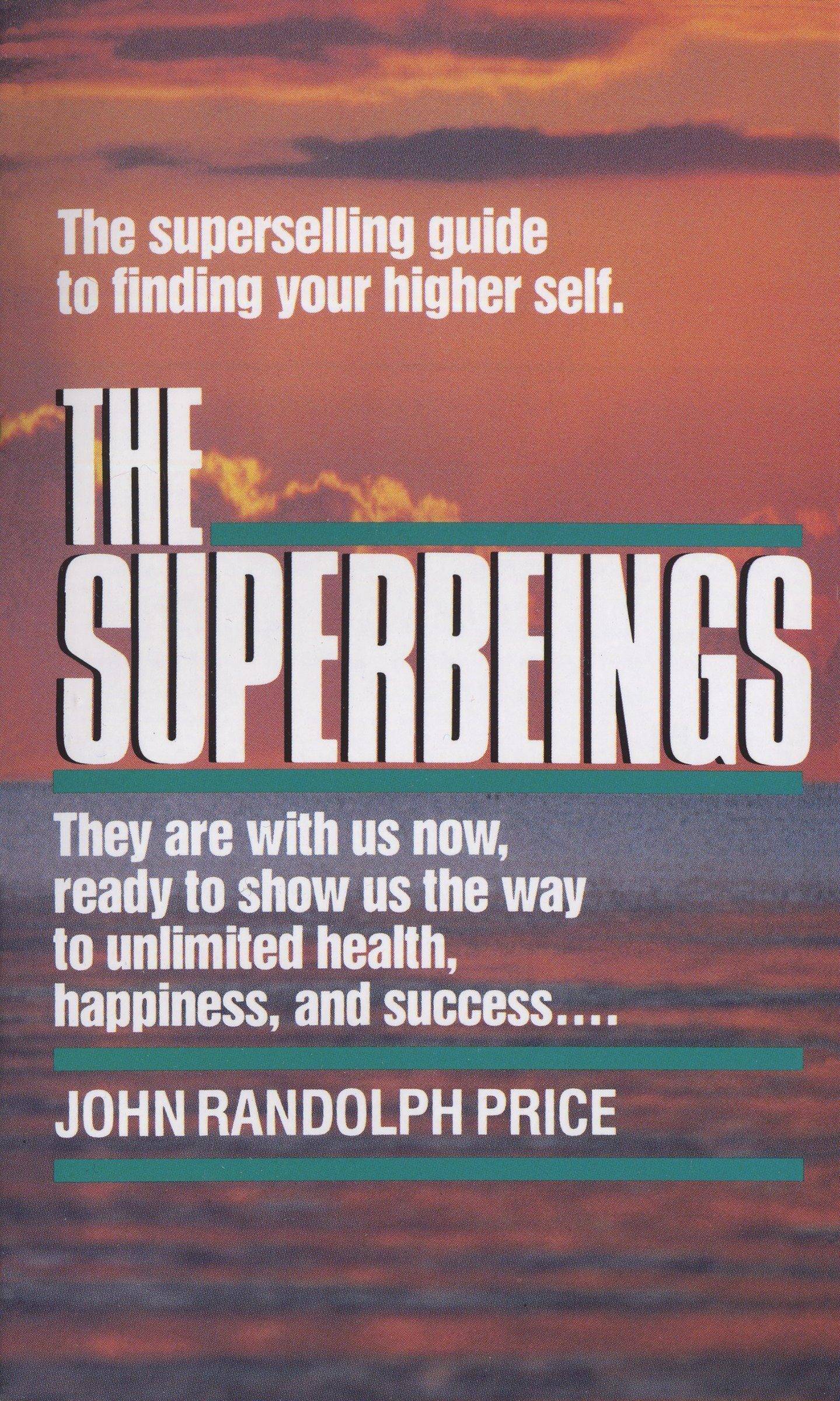 The Superbeings Writing Research & Publishing Guides John Randolph Price