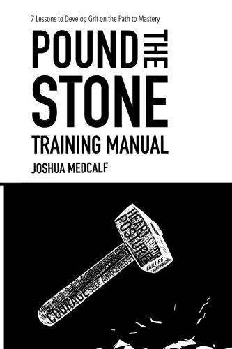 Pound The Stone Training Manual Education | Schools and Teaching Joshua Medcalf