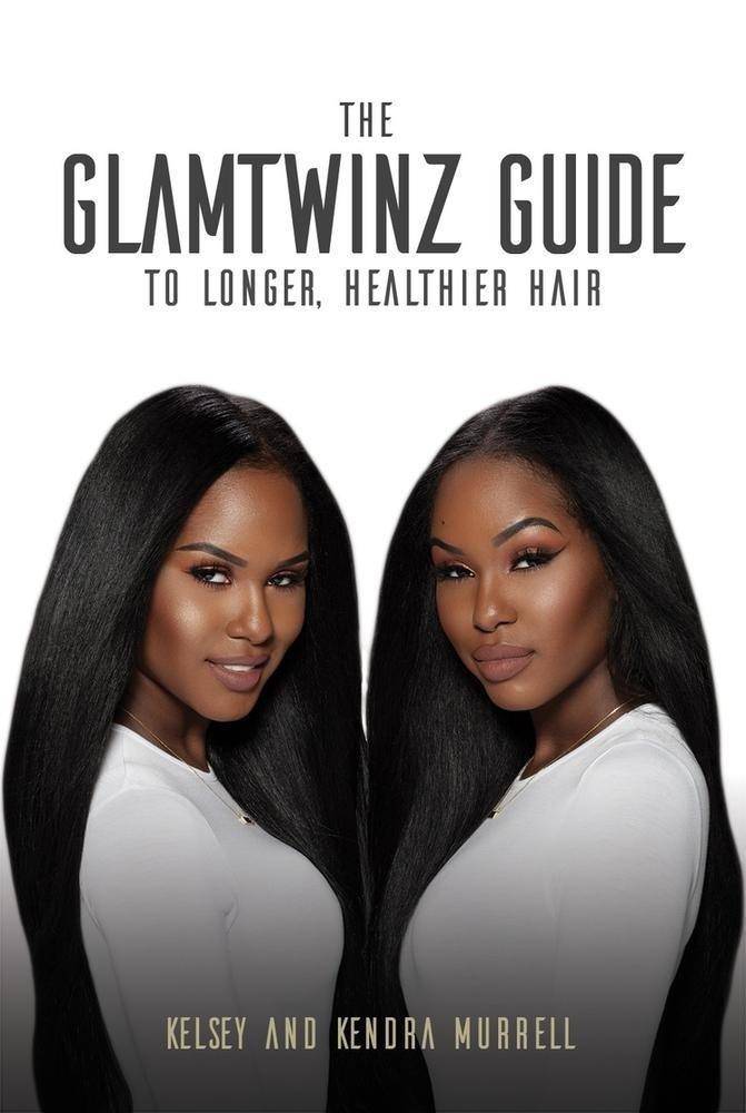 The Glamtwinz Guide to Longer, Healthier Hair Health | Fitness and Diet Kelsey Murrell | Kendra Murrell
