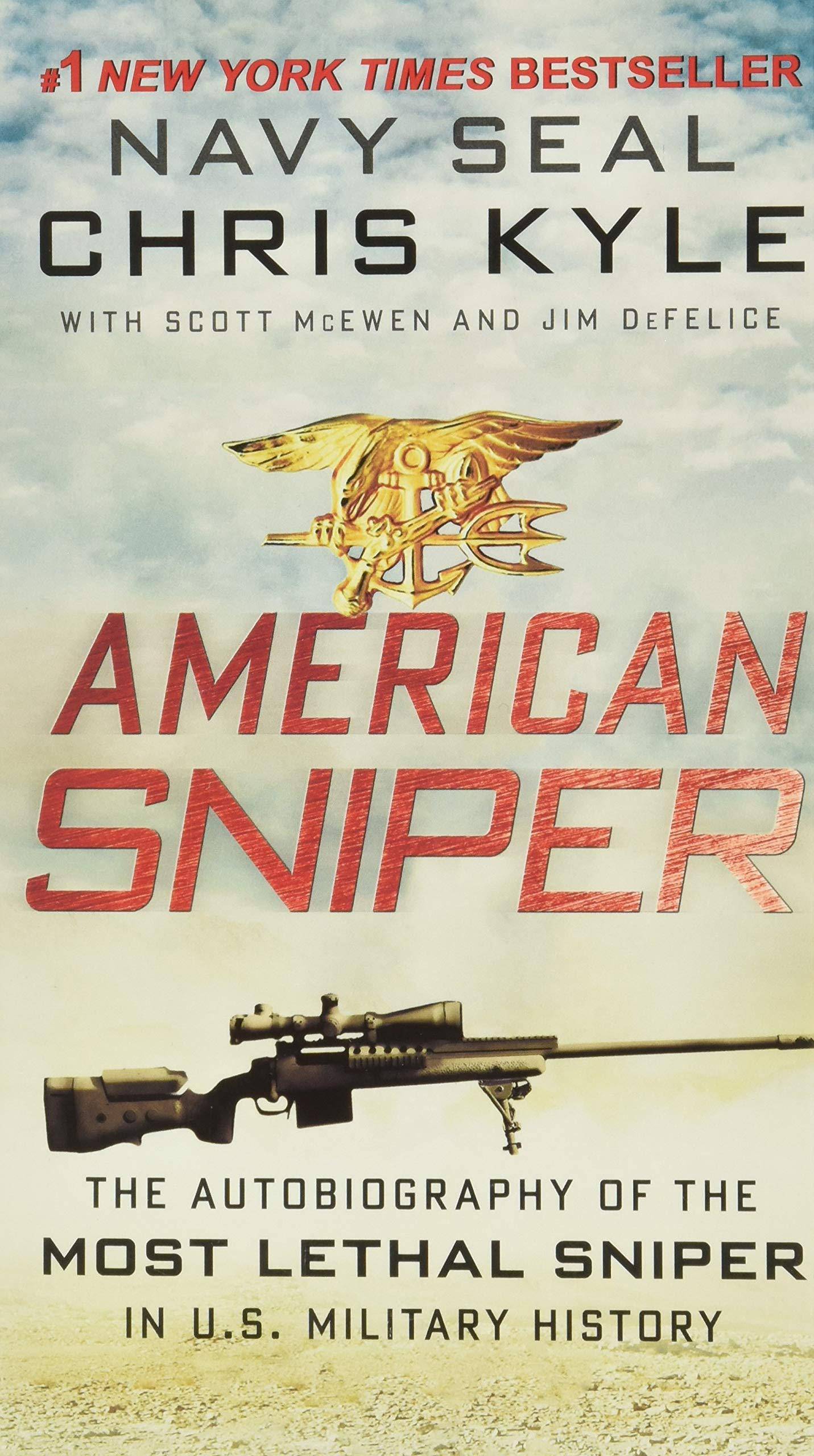 American Sniper: The Autobiography of the Most Lethal Sniper in U.S. Military History Biography & Autobiography | Military Kyle, Chris