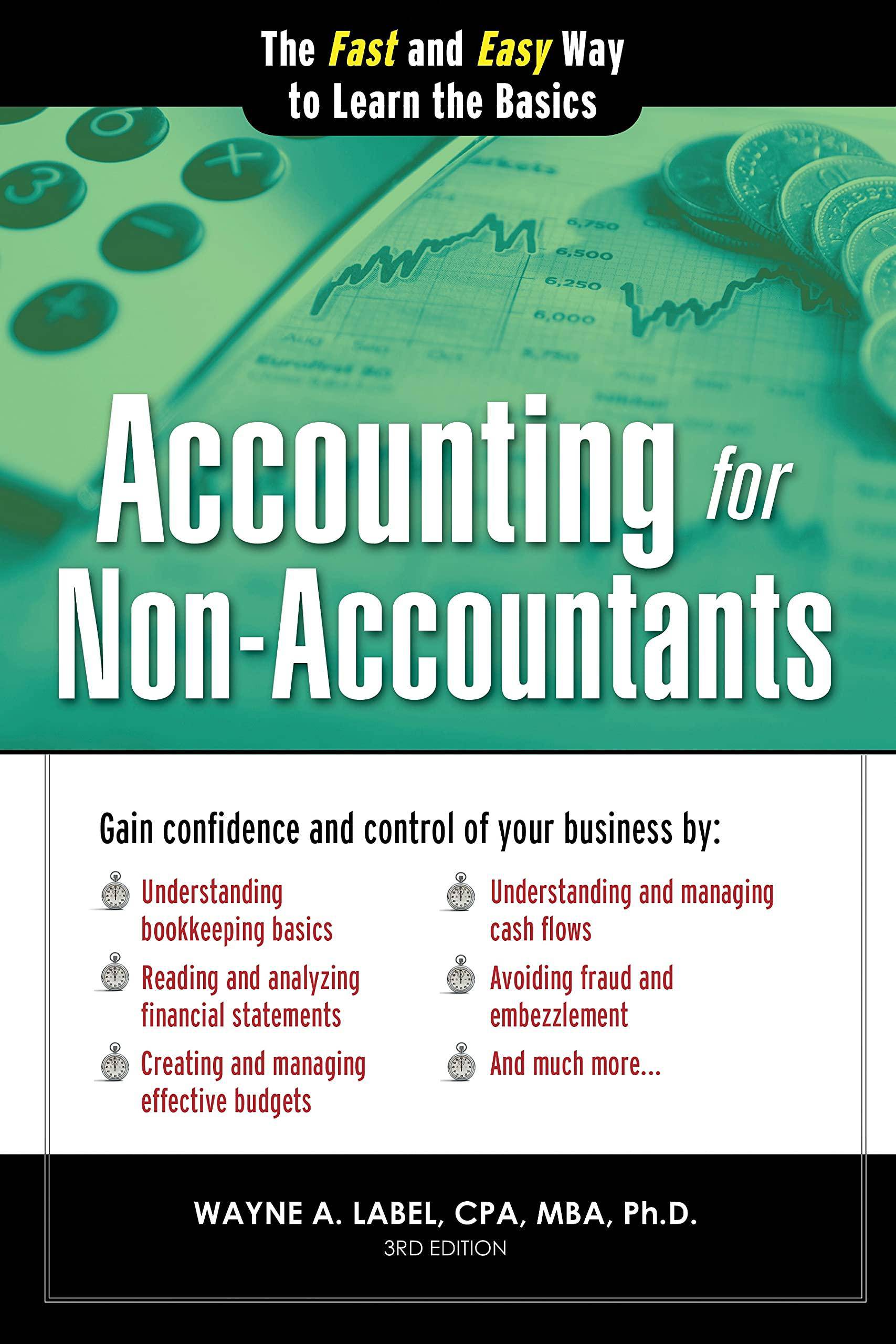 Accounting for Non-Accountants: The Fast and Easy Way to Learn the Basics Business & Economics | Accounting Label, Wayne